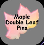 Double Maple Leaf Pin
